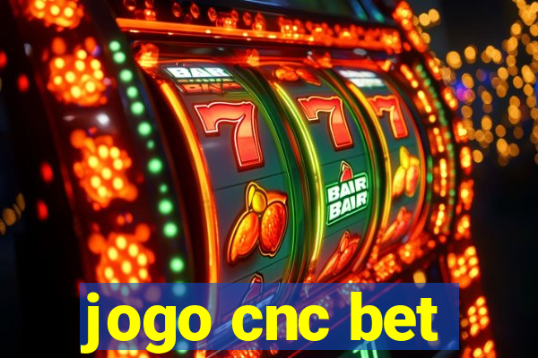 jogo cnc bet